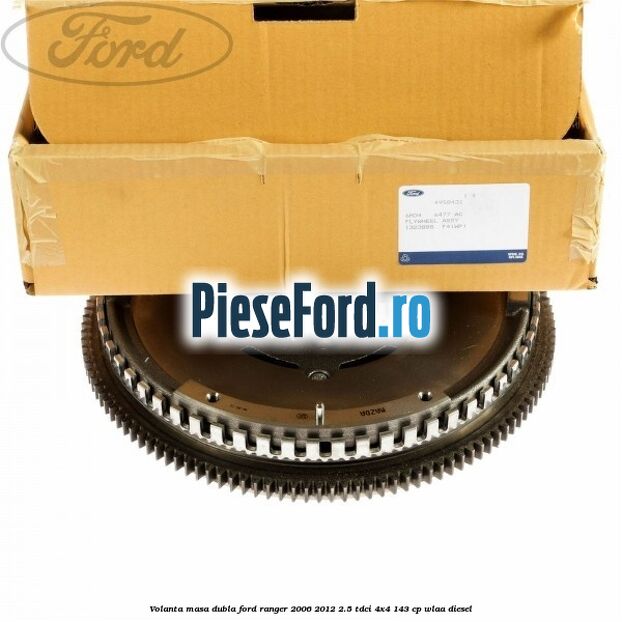 Volanta masa dubla Ford Ranger 2006-2012 2.5 TDCi 4x4 143 cp WLAA diesel