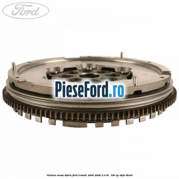 Volanta masa dubla Ford Transit 2000-2006 2.0 DI  100 cp ABFA diesel