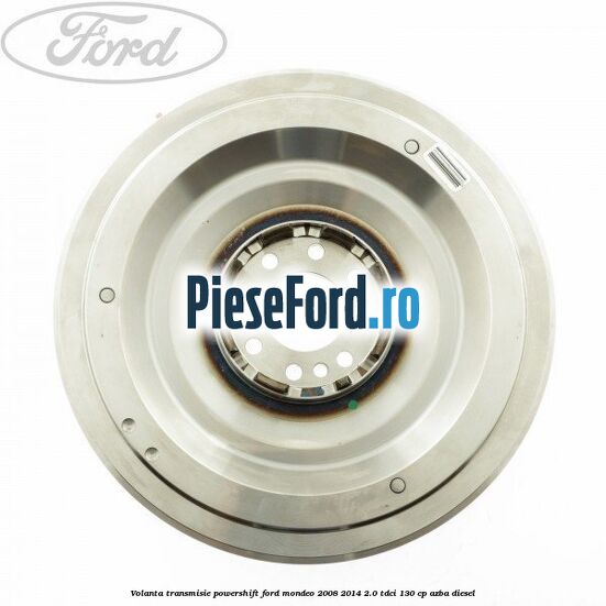 Volanta transmisie Powershift Ford Mondeo 2008-2014 2.0 TDCi 130 cp AZBA diesel