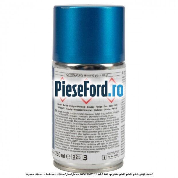 Vopsea albastru bahama, 250 ml Ford Focus 2004-2007 1.6 TDCi 109 cp G8DA, G8DB, G8DD, G8DE, G8DF diesel