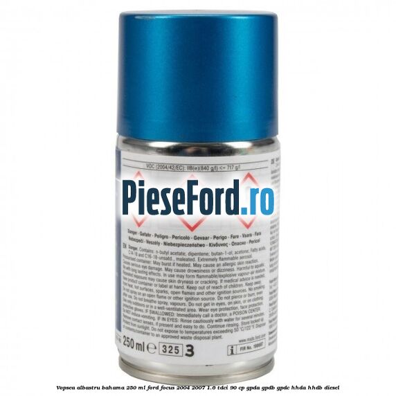 Vopsea albastru bahama, 250 ml Ford Focus 2004-2007 1.6 TDCi 90 cp GPDA, GPDB, GPDC, HHDA, HHDB diesel