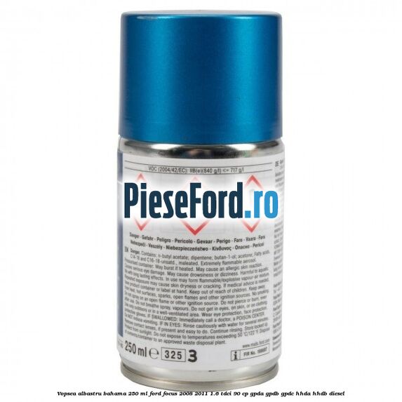 Vopsea albastru bahama, 250 ml Ford Focus 2008-2011 1.6 TDCi 90 cp GPDA, GPDB, GPDC, HHDA, HHDB diesel