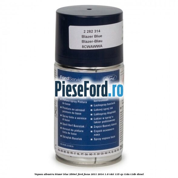 Vopsea albastru Blazer Blue, 250ml Ford Focus 2011-2014 1.6 TDCi 115 cp T1DA, T1DB diesel