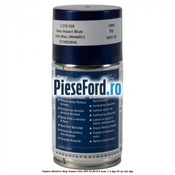Vopsea albastru Deep Impact Blue, 250 ml Ford B-Max 1.4 LPG 90 cp RTJC LPG