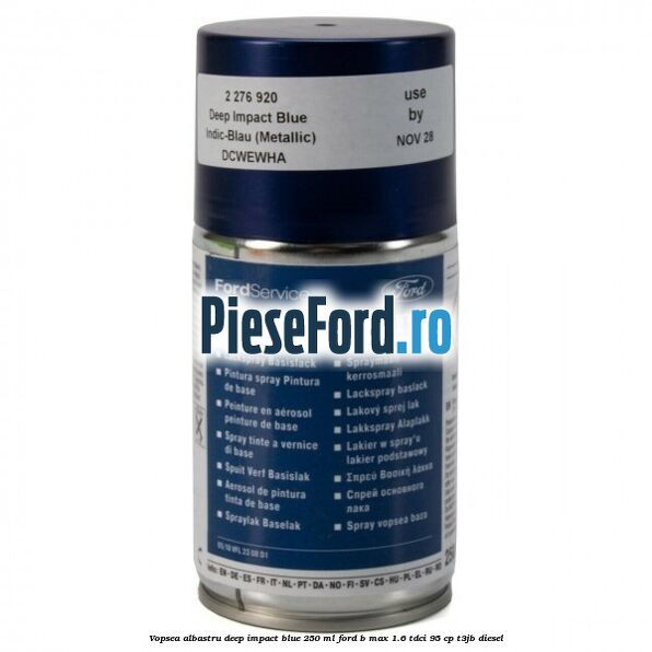 Vopsea albastru Deep Impact Blue, 250 ml Ford B-Max 1.6 TDCi 95 cp T3JB diesel