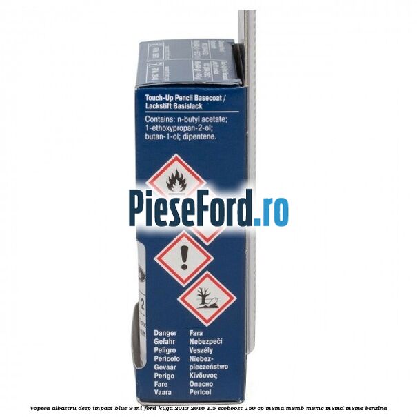 Vopsea albastru Deep Impact Blue, 9 ml Ford Kuga 2013-2016 1.5 EcoBoost 150 cp Vopsea albastru Deep Impact Blue, 9 ml Ford Kuga 2013-2016 1.5 EcoBoost 150 cp M8MA, M8MB, M8MC, M8MD, M8ME benzina