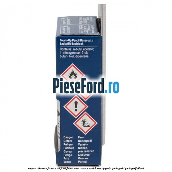 Vopsea albastru Jeans, 9 ml Ford Focus 2004-2007 1.6 TDCi 109 cp G8DA, G8DB, G8DD, G8DE, G8DF diesel