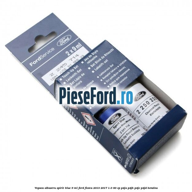 Vopsea albastru Spirit Blue, 9 ml Ford Fiesta 2013-2017 1.0 80 cp P4JA, P4JB, P4JC, P4JD benzina