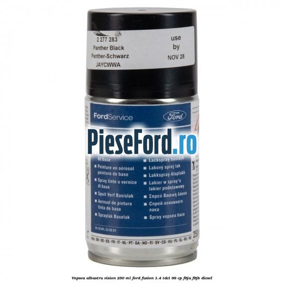 Vopsea albastru Vision, 250 ml Ford Fusion 1.4 TDCi 68 cp F6JA, F6JB diesel