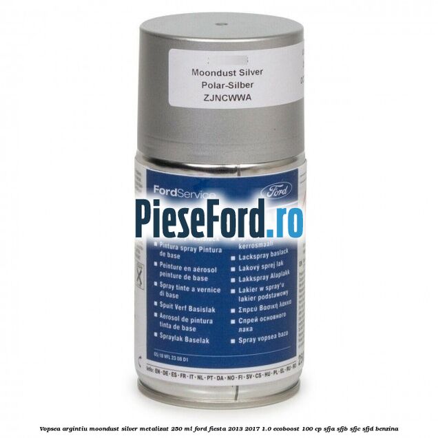 Vopsea argintiu Moondust silver metalizat, 250 ml Ford Fiesta 2013-2017 1.0 EcoBoost 100 cp