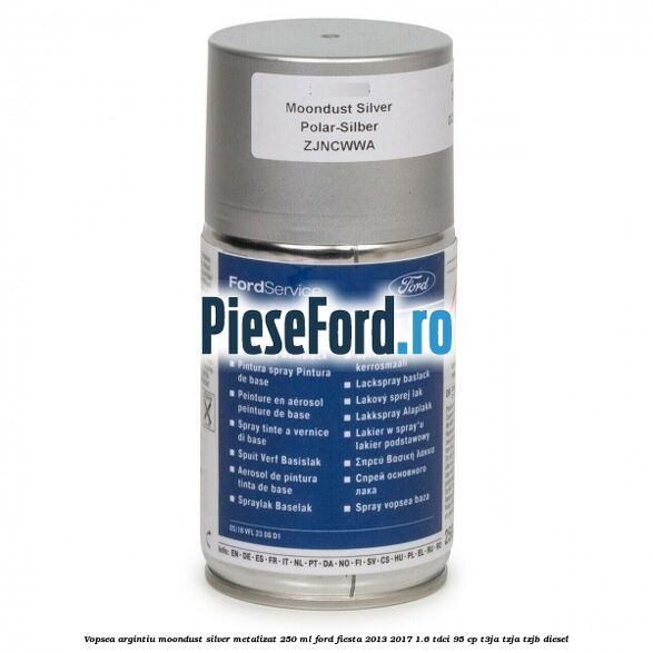 Vopsea argintiu Moondust silver metalizat, 250 ml Ford Fiesta 2013-2017 1.6 TDCi 95 cp T3JA, TZJA, TZJB diesel