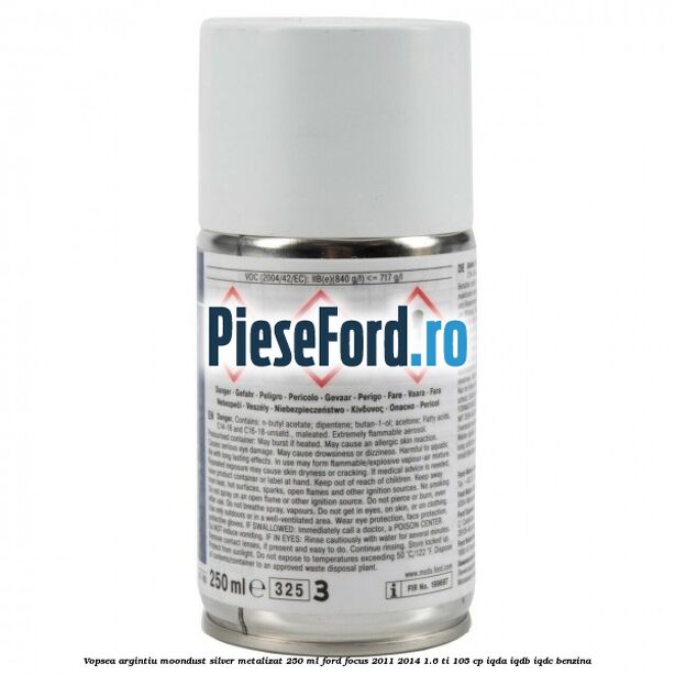 Vopsea argintiu Moondust silver metalizat, 250 ml Ford Focus 2011-2014 1.6 Ti 105 cp Vopsea argintiu Moondust silver metalizat, 250 ml Ford Focus 2011-2014 1.6 Ti 105 cp IQDA, IQDB, IQDC benzina
