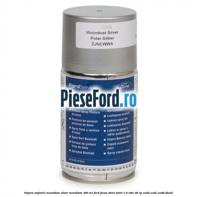 Vopsea argintiu Moondust silver metalizat, 250 ml Ford Focus 2014-2018 1.5 TDCi 95 cp XXDA, XXDC, XXDD diesel