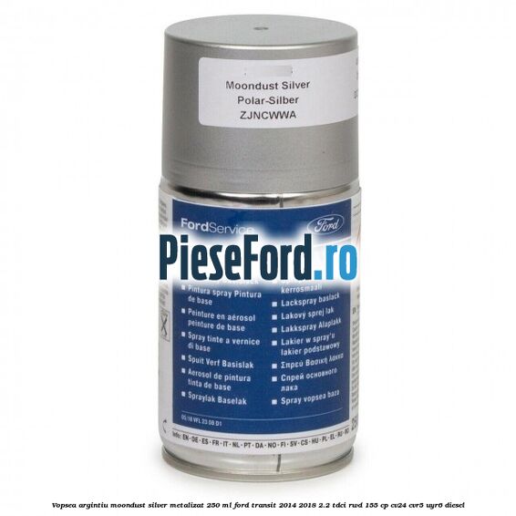 Vopsea argintiu Moondust silver metalizat, 250 ml Ford Transit 2014-2018 2.2 TDCi RWD 155 cp