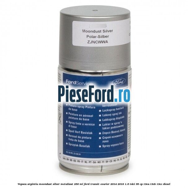 Vopsea argintiu Moondust silver metalizat, 250 ml Ford Transit Courier 2014-2018 1.6 TDCi 95 cp T3CA, T3CB, T3CC diesel