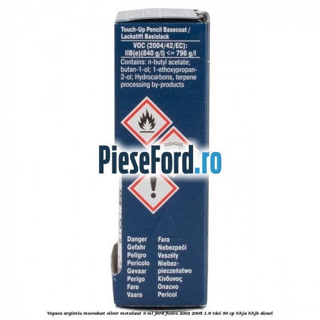 Vopsea argintiu Moondust silver metalizat, 9 ml Ford Fiesta 2002-2005 1.6 TDCi 90 cp Vopsea argintiu Moondust silver metalizat, 9 ml Ford Fiesta 2002-2005 1.6 TDCi 90 cp HHJA, HHJB diesel