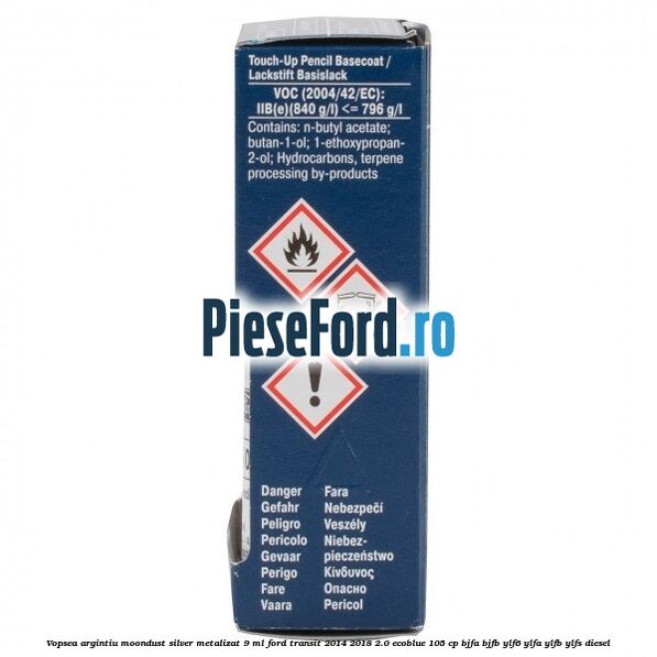 Vopsea argintiu Moondust silver metalizat, 9 ml Ford Transit 2014-2018 2.0 EcoBlue 105 cp BJFA, BJFB, YLF6, YLFA, YLFB, YLFS diesel