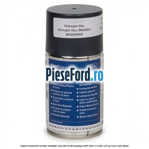 Vopsea bleumarin metalic Midnight Sky, 250 ml Ford Galaxy 2007-2014 1.6 TDCi 115 cp