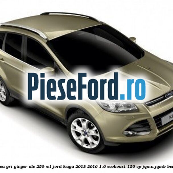 Vopsea gri Ginger Ale, 250 ml Ford Kuga 2013-2016 1.6 EcoBoost 150 cp JQMA, JQMB benzina