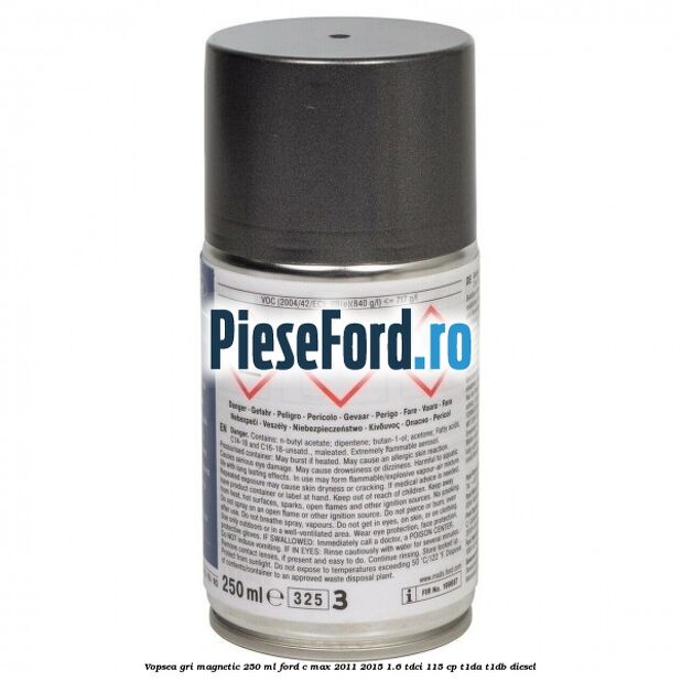 Vopsea gri magnetic, 250 ml Ford C-Max 2011-2015 1.6 TDCi 115 cp T1DA, T1DB diesel