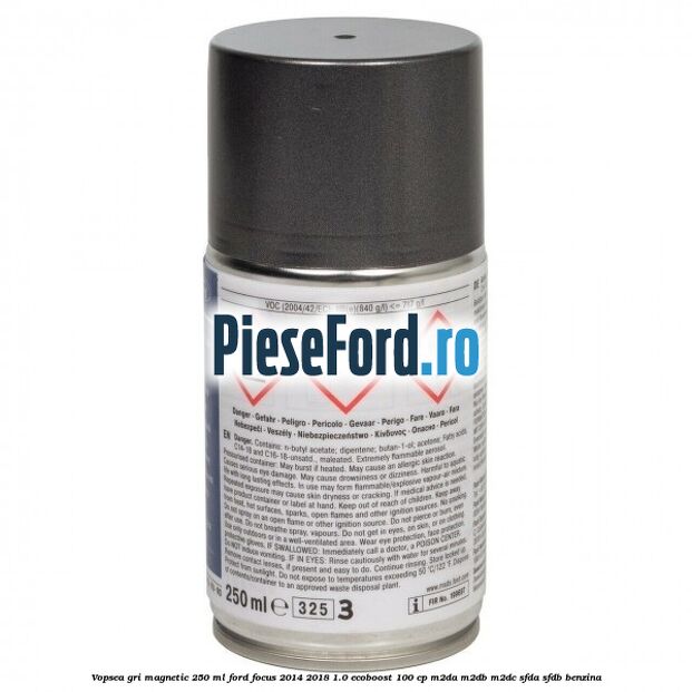 Vopsea gri magnetic, 250 ml Ford Focus 2014-2018 1.0 EcoBoost 100 cp M2DA, M2DB, M2DC, SFDA, SFDB benzina