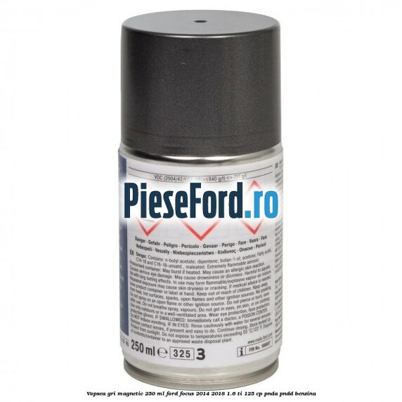 Vopsea gri magnetic, 250 ml Ford Focus 2014-2018 1.6 Ti 125 cp PNDA, PNDD benzina