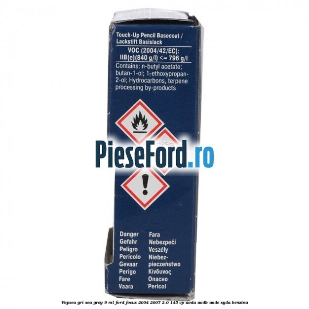 Vopsea gri Sea Grey, 9 ml Ford Focus 2004-2007 2.0 145 cp AODA, AODB, AODE, SYDA benzina