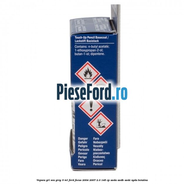 Vopsea gri Sea Grey, 9 ml Ford Focus 2004-2007 2.0 145 cp AODA, AODB, AODE, SYDA benzina