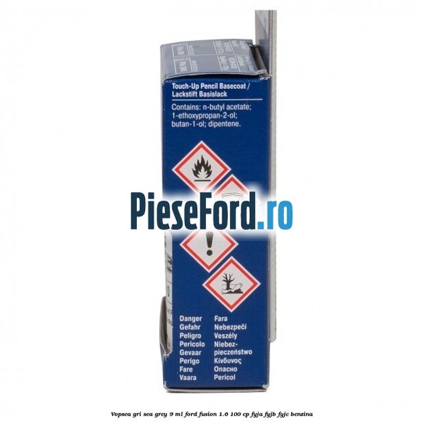 Vopsea gri Sea Grey, 9 ml Ford Fusion 1.6 100 cp FYJA, FYJB, FYJC benzina