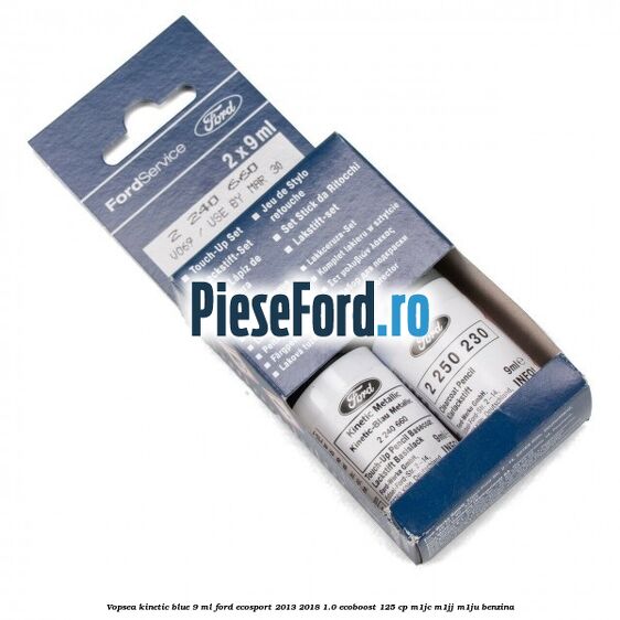 Vopsea kinetic blue, 9 ml Ford EcoSport 2013-2018 1.0 EcoBoost 125 cp Vopsea kinetic blue, 9 ml Ford EcoSport 2013-2018 1.0 EcoBoost 125 cp M1JC, M1JJ, M1JU benzina
