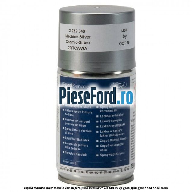 Vopsea machine silver metalic, 250 ml Ford Focus 2004-2007 1.6 TDCi 90 cp Vopsea machine silver metalic, 250 ml Ford Focus 2004-2007 1.6 TDCi 90 cp GPDA, GPDB, GPDC, HHDA, HHDB diesel
