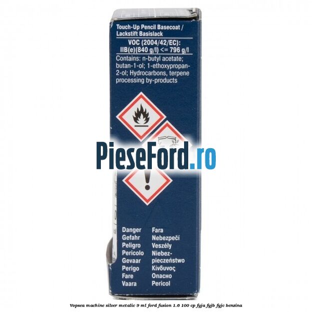Vopsea machine silver metalic, 9 ml Ford Fusion 1.6 100 cp FYJA, FYJB, FYJC benzina