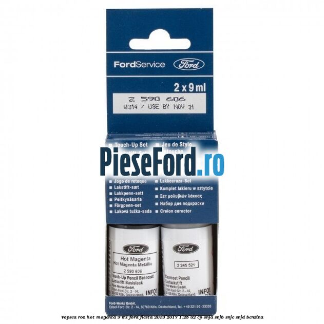 Vopsea roz Hot Magenta, 9 ml Ford Fiesta 2013-2017 1.25 82 cp SNJA, SNJB, SNJC, SNJD benzina