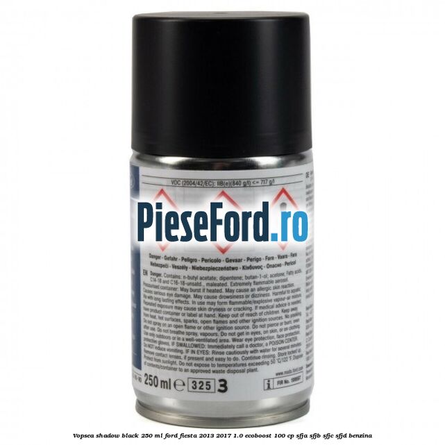 Vopsea shadow black, 250 ml Ford Fiesta 2013-2017 1.0 EcoBoost 100 cp SFJA, SFJB, SFJC, SFJD benzina