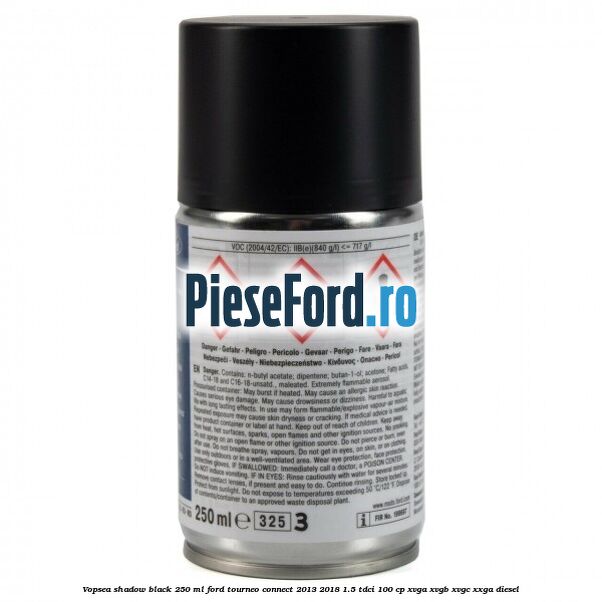 Vopsea shadow black, 250 ml Ford Tourneo Connect 2013-2018 1.5 TDCi 100 cp XVGA, XVGB, XVGC, XXGA diesel