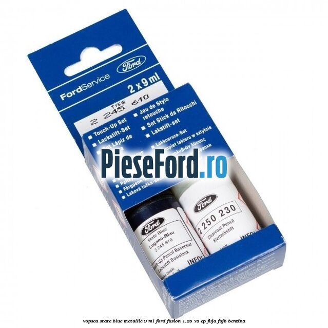 Vopsea state blue metallic, 9 ml Ford Fusion 1.25 75 cp FUJA, FUJB benzina