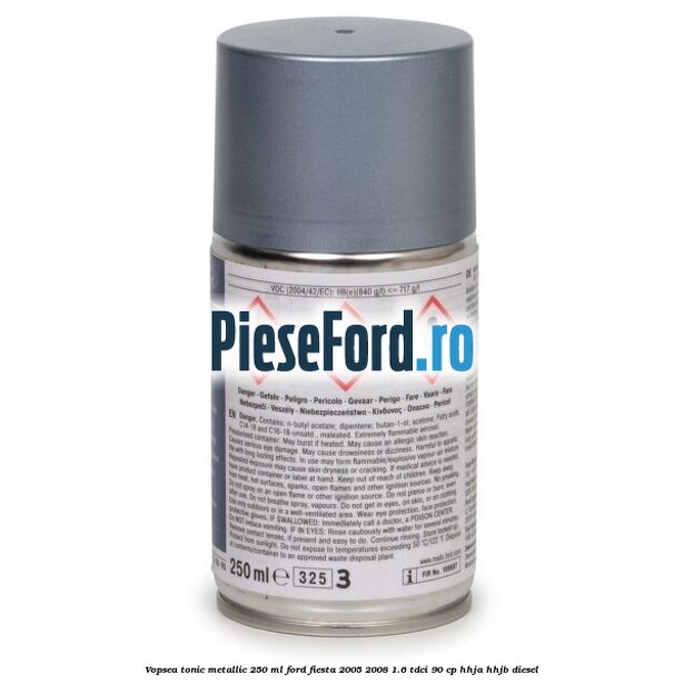 Vopsea tonic metallic, 250 ml Ford Fiesta 2005-2008 1.6 TDCi 90 cp HHJA, HHJB diesel