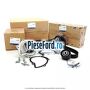 1 Set curea distributie cu pompa apa Ford Original Ford Mondeo 2008-2014 2.2 TDCi 200 cp KNBA diesel