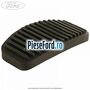 Acoperire pedala ambreiaj / frana Ford Ka 2009-2016 1.2 69 cp 169A4000, FP4 benzina