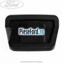Acoperire pedala frana, cutie automata Ford B-Max 1.4 90 cp SPJD, SPJE benzina