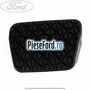 Acoperire pedala frana, cutie automata Ford Fiesta Active 2018-2023 1.0 EcoBoost 140 cp YYJE benzina