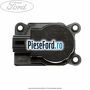Actuator aeroterma Ford Fiesta 2008-2012 1.4 97 cp RTJA, RTJB, SPJA, SPJC, SPJE benzina