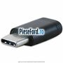 Adaptor micro USB la model C Ford Fiesta 2017-2023 1.0 EcoBoost 125 cp B7JA, B7JB, B7JC benzina