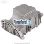 Baie ulei Ford Grand C-Max 2011-2015 1.0 EcoBoost 100 cp M2DA, M2DC benzina