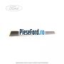 Banda adeziv panou spate sau deflector aer Ford Grand C-Max 2011-2015 1.0 EcoBoost 125 cp M1DA, M1DD benzina