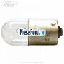 Bec lampa plafoniera 12 V 10W R10W Ford Fiesta 1989-1996 1.0 45 cp TLB benzina