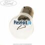 Bec P21W 21W 12V Ford Focus C-Max 2003-2007 1.6 TDCi 109 cp G8DA, G8DB, G8DD, G8DE, G8DF diesel