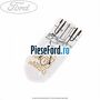 Bec W5W 12V 5W Ford Fiesta 2013-2017 1.4 97 cp RTJA, RTJB, SPJA, SPJC, SPJE benzina