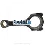 Biela piston Ford Transit 2006-2014 2.2 TDCi RWD 100 cp DRRA, DRRB, DRRC diesel