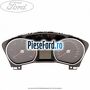 Bloc ceasuri bord 02/2007-02/2009 Ford Galaxy 2007-2014 1.8 TDCi 100 cp FFWA diesel